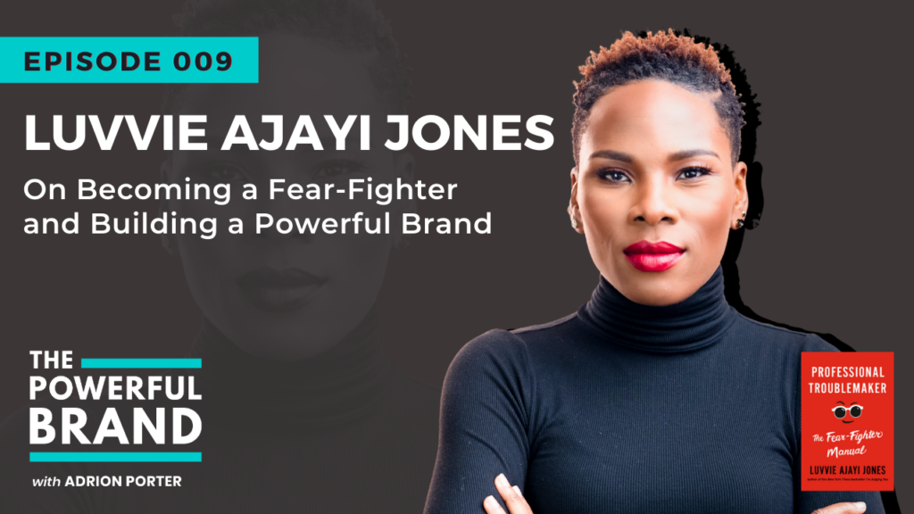 Luvvie on The Powerful Brand Podcast with Adrion Porter