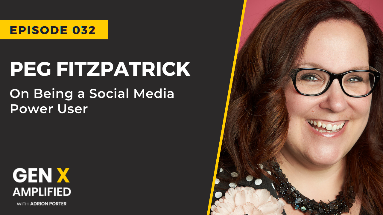 Ep. 032: Peg Fitzpatrick on Being a Social Media Power User