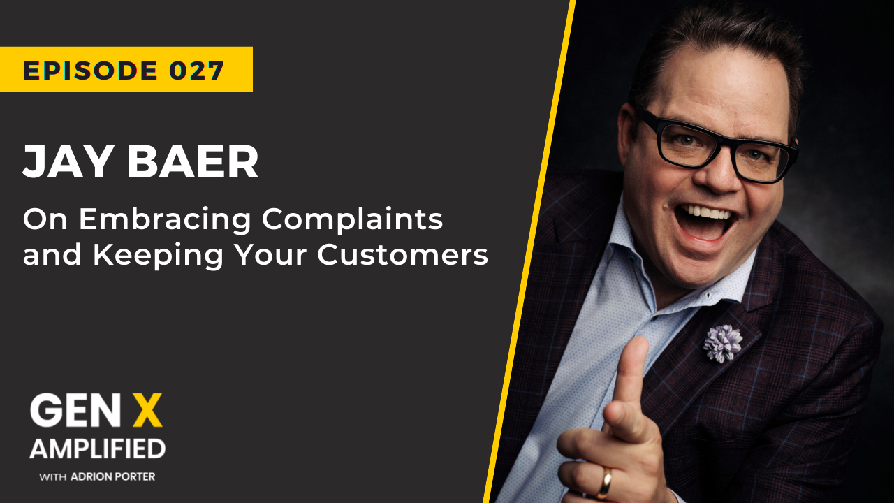 Ep. 027: Jay Baer on Why You Should Hug Your Haters and Keep Your Customers